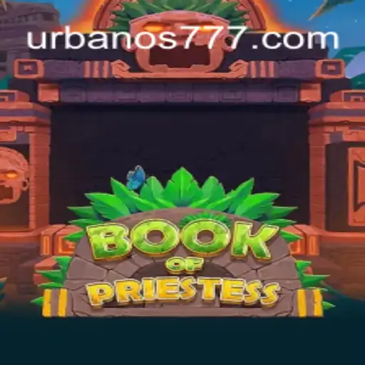 Explore the World of BookOfPriestess on Urbano777.COM: Brasil's Premier Slot Game Platform